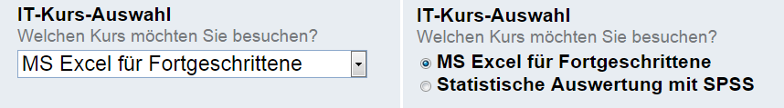 Auswahlfeld mit Auswahlmenü oder mit Radiobuttons